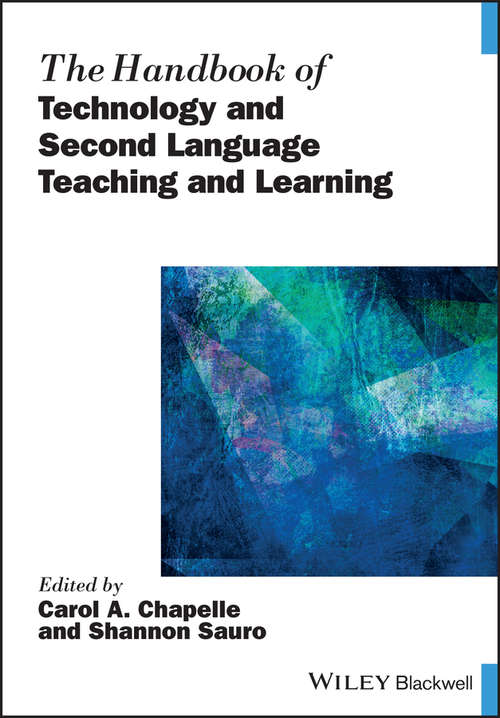 Cover image of The Handbook of Technology and Second Language Teaching and Learning