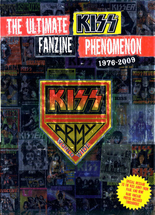 Book cover of KISS Army Worldwide: The Ultimate KISS Fanzine Phenomenon