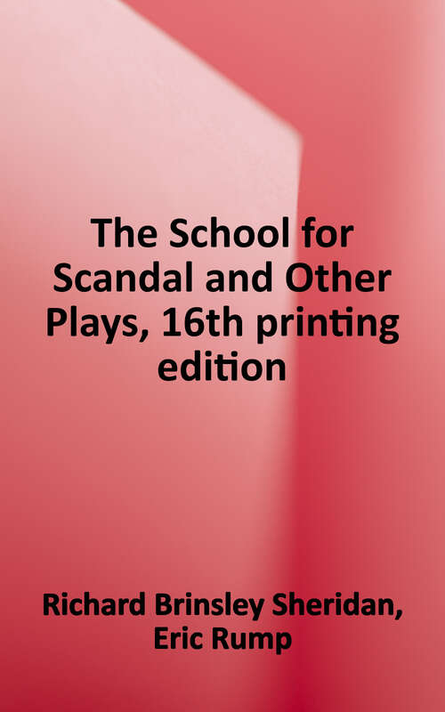 Book cover of The School for Scandal and Other Plays