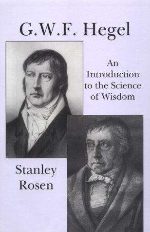 Book cover of G. W. F. Hegel: An Introduction To The Science Of Wisdom
