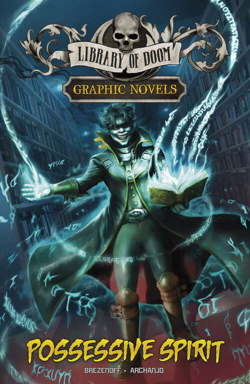 Book cover of Possessive Spirit: A Graphic Novel (Library Of Doom Graphic Novels Ser.)