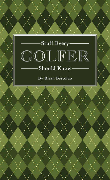 Book cover of Stuff Every Golfer Should Know