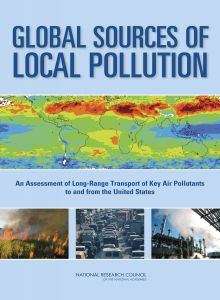 Book cover of Global Sources of Local Pollution: An Assessment of Long-Range Transport of Key Air Pollutants to and from the United States