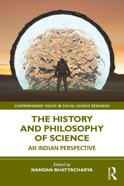 Book cover of The History and Philosophy of Science: An Indian Perspective (Contemporary Issues in Social Science Research)