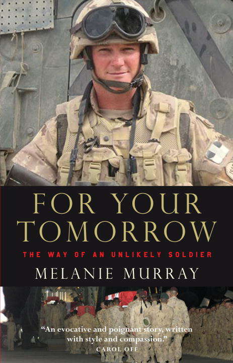 Book cover of For Your Tomorrow: The Way of an Unlikely Soldier