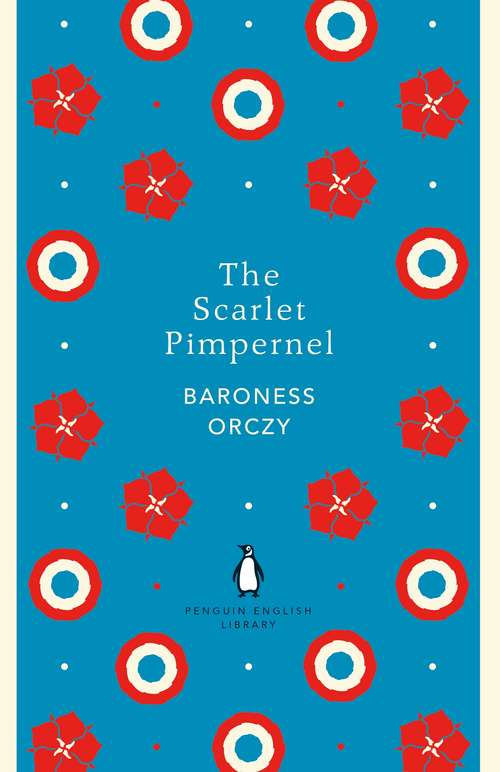 Book cover of The Scarlet Pimpernel (The Penguin English Library)