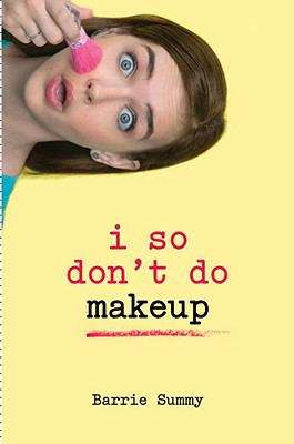 Book cover of I So Don’t Do Makeup