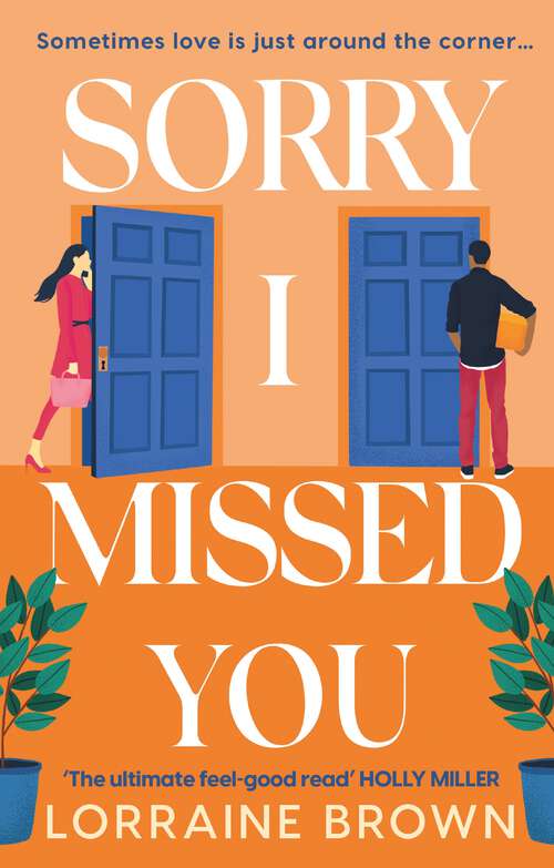 Book cover of Sorry I Missed You: The utterly charming and uplifting romantic comedy you won't want to miss in 2022!