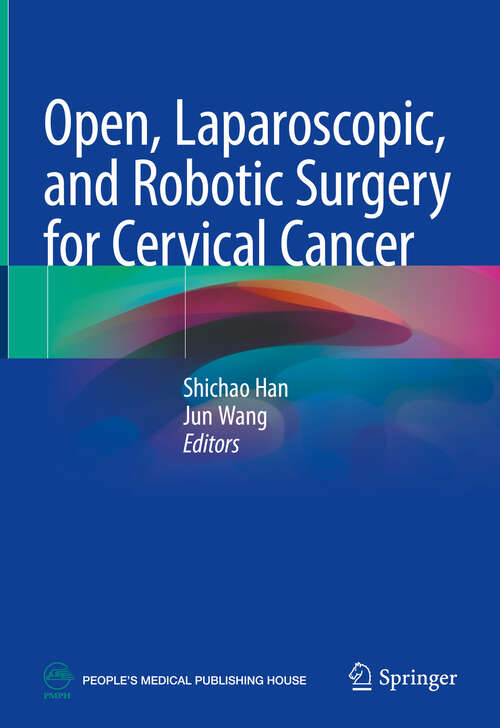 Book cover of Open, Laparoscopic, and Robotic Surgery for Cervical Cancer