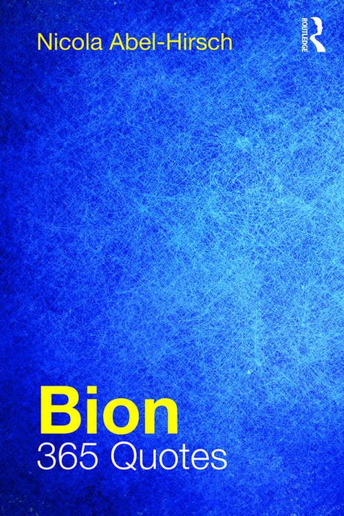 Book cover of Bion: 365 Quotes