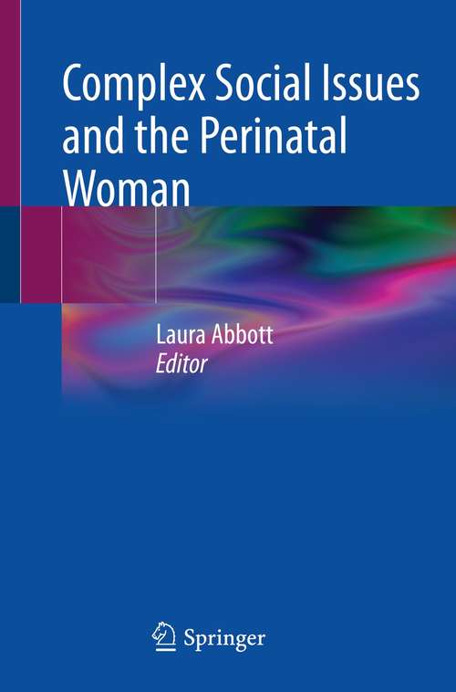 Complex Social Issues and the Perinatal Woman