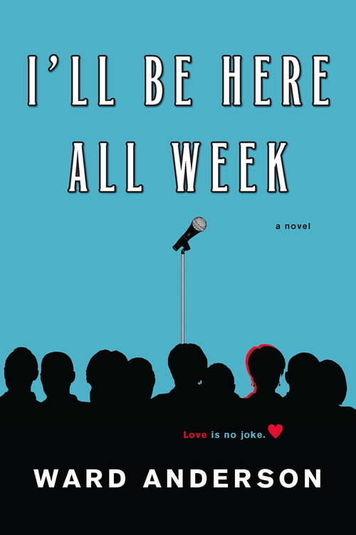 Book cover of I'll Be Here All Week