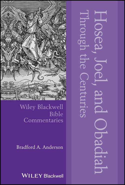 Book cover of Hosea, Joel, and Obadiah Through the Centuries (Wiley Blackwell Bible Commentaries)