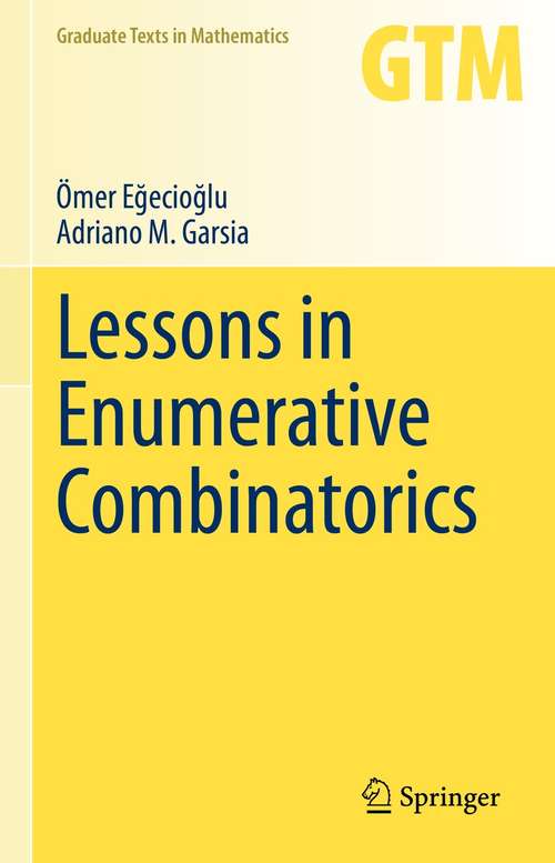 Book cover of Lessons in Enumerative Combinatorics (1st ed. 2021) (Graduate Texts in Mathematics #290)