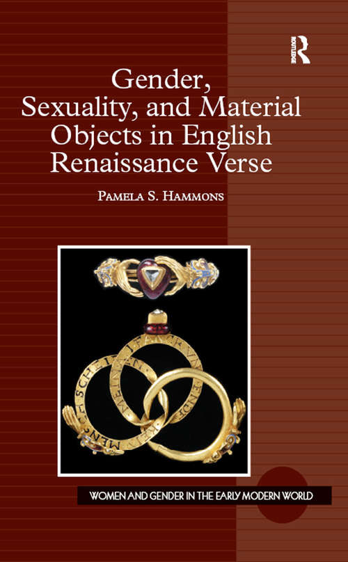 Gender, Sexuality, and Material Objects in English Renaissance Verse