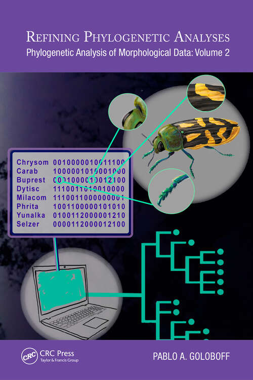 Book cover of Refining Phylogenetic Analyses: Phylogenetic Analysis of Morphological Data: Volume 2 (Species and Systematics)