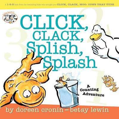 Book cover of Click, Clack, Splish, Splash: A Counting Adventure (A Click Clack Book)