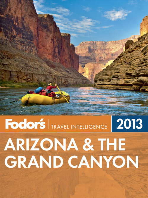 Book cover of Fodor's Arizona & the Grand Canyon 2013