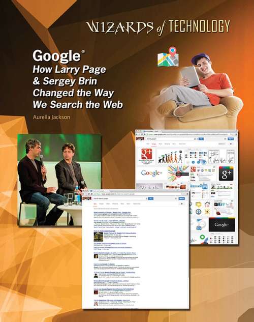 Book cover of Google®: How Larry Page & Sergey Brin Changed the Way We Search the Web