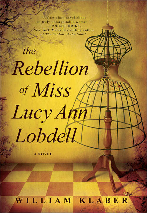 Book cover of The Rebellion of Miss Lucy Ann Lobdell: A Novel