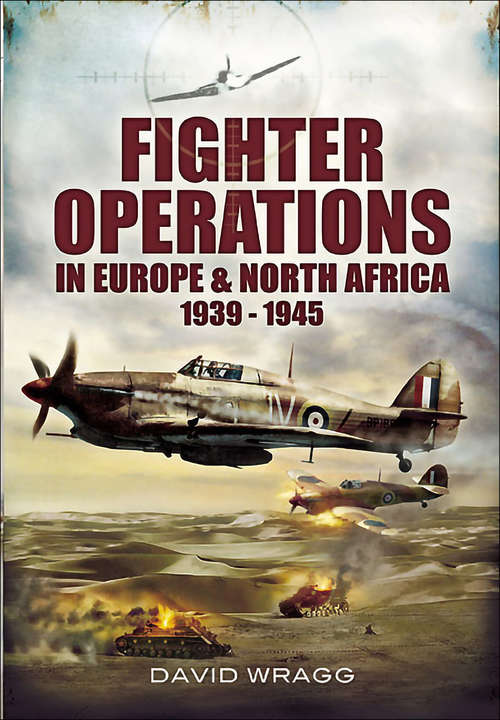 Book cover of Fighter Operations in Europe and North Africa, 1939–1945