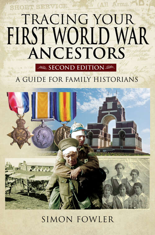 Book cover of Tracing Your First World War Ancestors: A Guide for Family Historians (Tracing Your Ancestors)