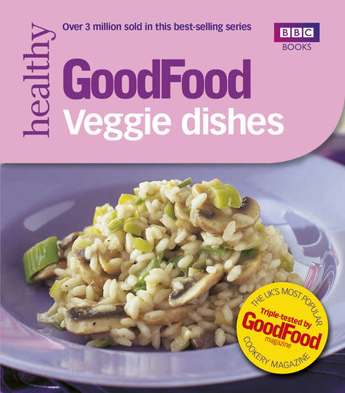 Book cover of Good Food: Triple-tested Recipes