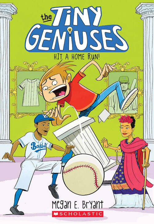 Book cover of Hit a Home Run! (Tiny Geniuses #3)