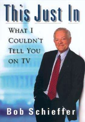 Book cover of This Just In: What I couldn't Tell You On TV
