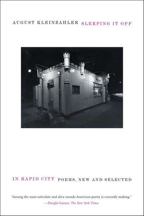 Book cover of Sleeping It Off in Rapid City: Poems, New and Selected