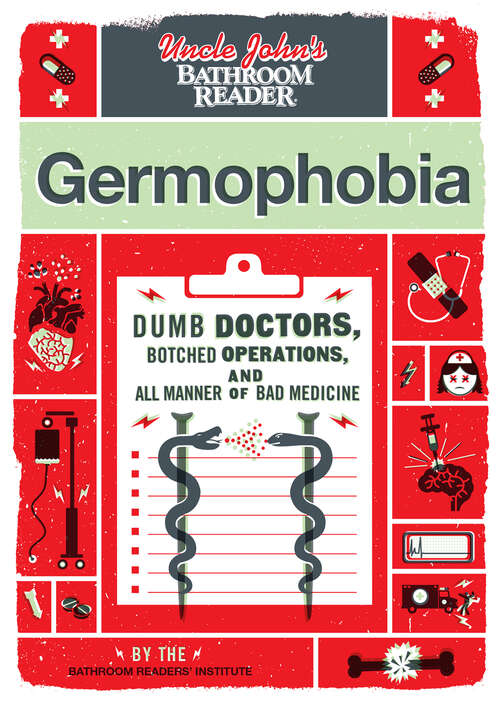 Book cover of Uncle John's Bathroom Reader: Germophobia (Uncle John's Bathroom Reader)