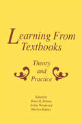 Learning From Textbooks: Theory and Practice