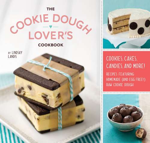 Book cover of The Cookie Dough Lover's Cookbook