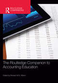 The Routledge Companion to Accounting Education (Routledge Companions in Business, Management and Accounting)
