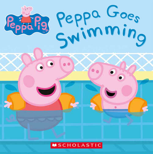 Book cover of Peppa Goes Swimming (Peppa Pig Ser.)