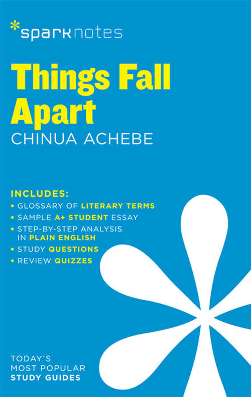 Book cover of Things Fall Apart SparkNotes Literature Guide (SparkNotes Literature Guide Series #61)