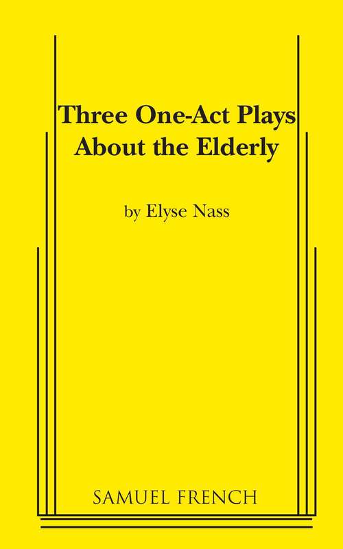 Book cover of Three One Act Plays about the Elderly