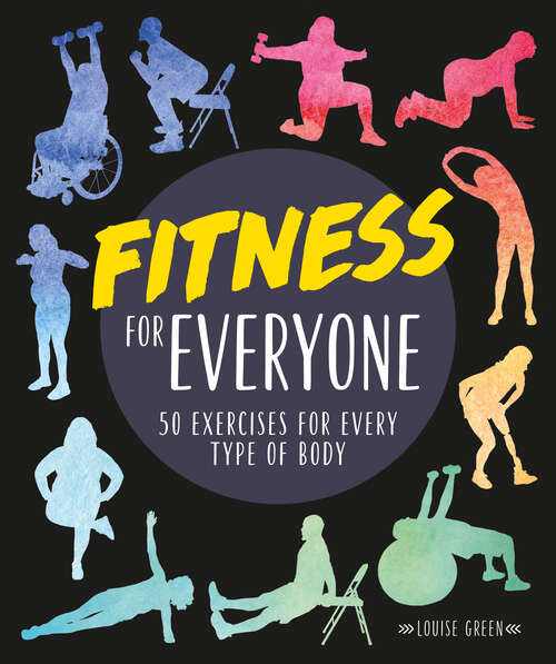 Book cover of Fitness for Everyone: 50 Exercises for Every Type of Body