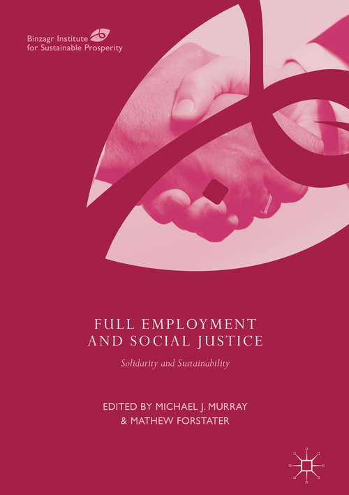 Book cover of Full Employment and Social Justice