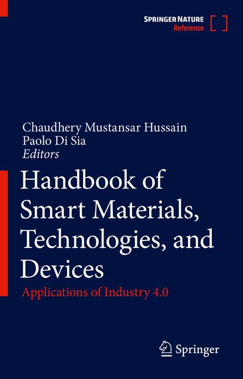 Book cover of Handbook of Smart Materials, Technologies, and Devices: Applications of Industry 4.0 (1st ed. 2022)