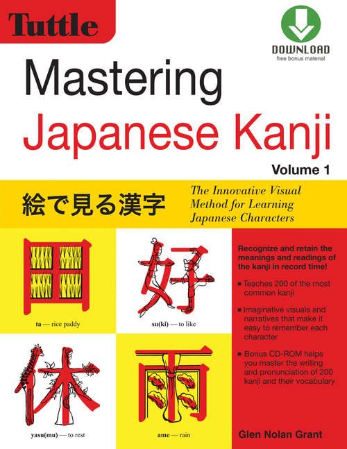 Book cover of Mastering Japanese Kanji: The Innovative Visual Method for Learning Japanese Characters:1