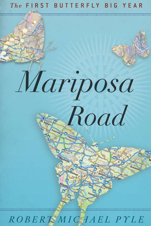 Book cover of Mariposa Road: The First Butterfly Big Year