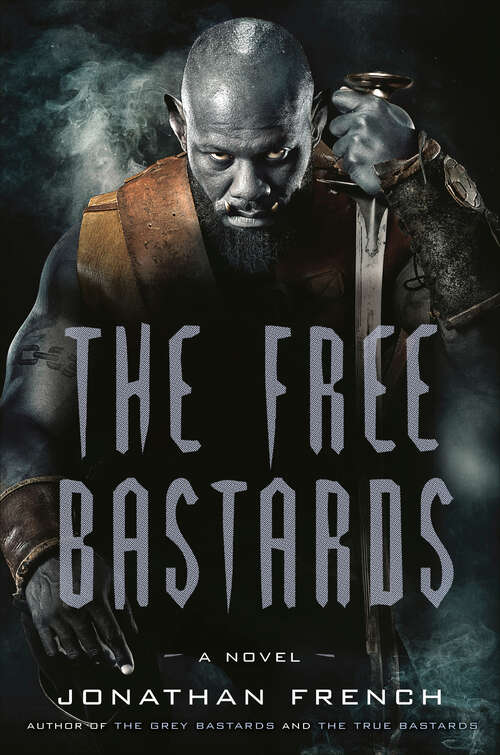 Book cover of The Free Bastards (The Lot Lands #3)
