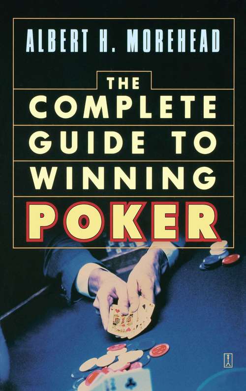 Book cover of ♠ The Complete ♥ Guide ♣ To Winning ♦ Poker