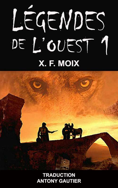 Book cover of Légendes de l'Ouest (1)