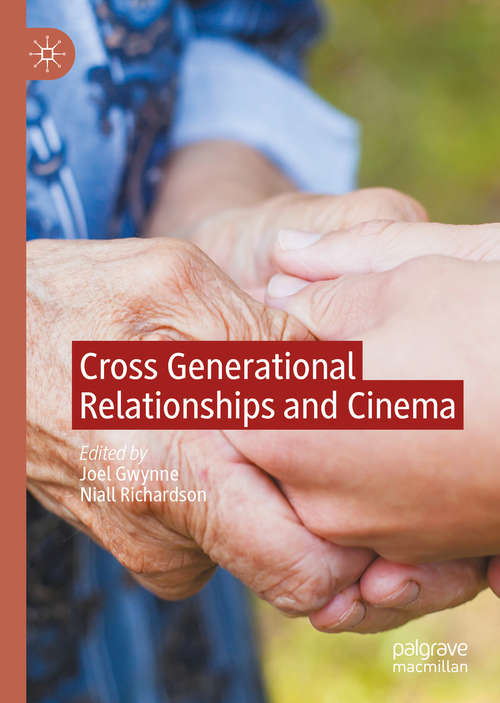 Book cover of Cross Generational Relationships and Cinema (1st ed. 2020)