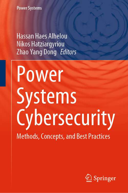 Power Systems Cybersecurity: Methods, Concepts, and Best Practices (Power Systems)