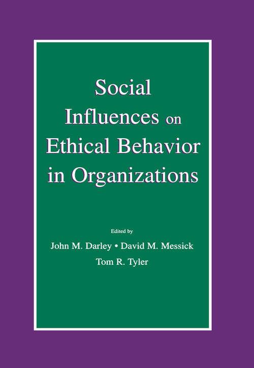 Social Influences on Ethical Behavior in Organizations (Organization and Management Series)