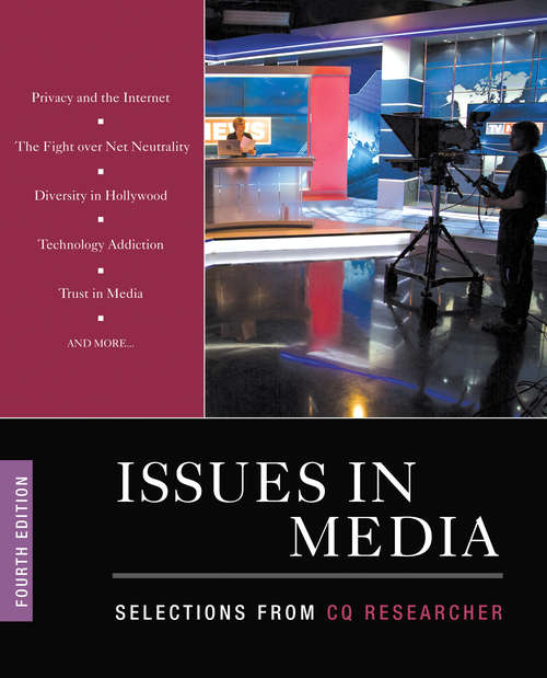 Book cover of Issues in Media: Selections from CQ Researcher (Fourth Edition (Revised Edition))