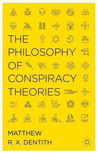 Book cover of The Philosophy Of Conspiracy Theories